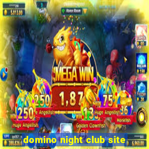 domino night club site